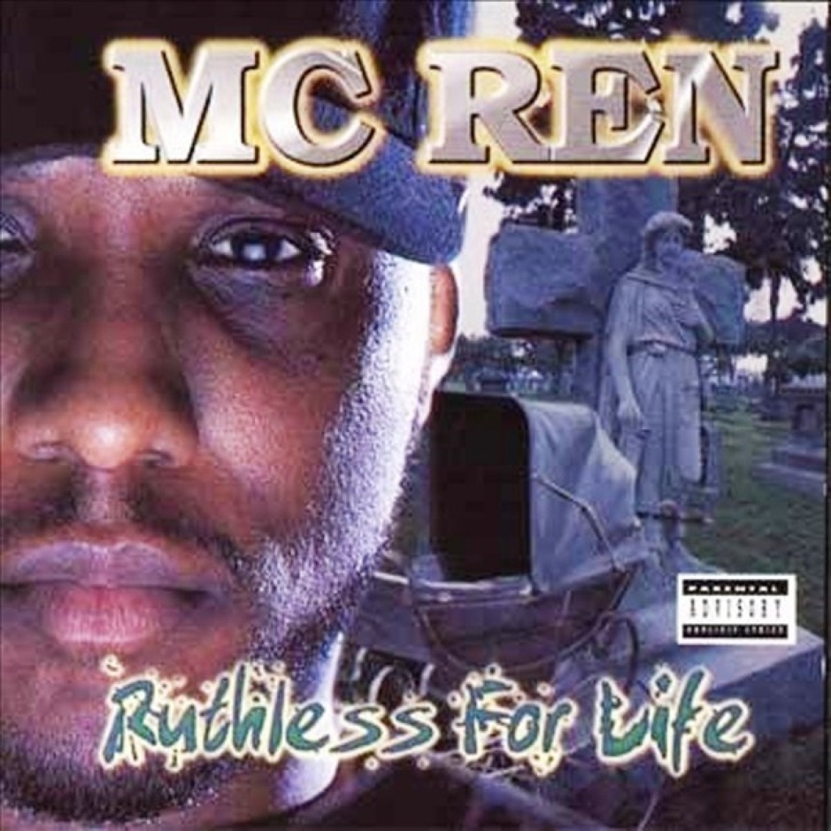 MC Ren - Ruthless for Life